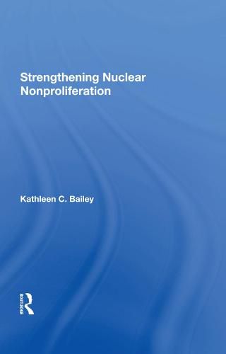 Cover image for Strengthening Nuclear Nonproliferation