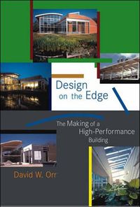 Cover image for Design on the Edge: The Making of a High-Performance Building