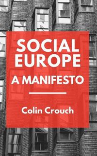 Cover image for Social Europe - A Manifesto