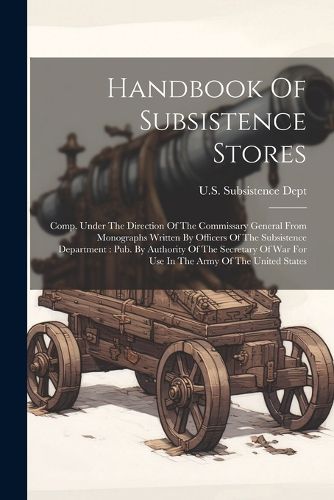 Handbook Of Subsistence Stores