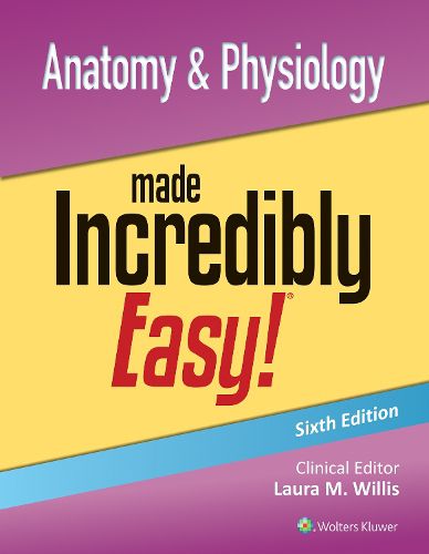 Cover image for Anatomy & Physiology Made Incredibly Easy!