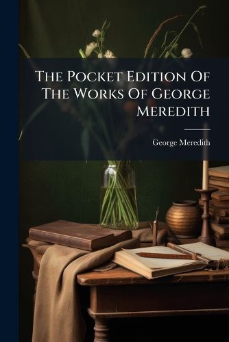 Cover image for The Pocket Edition Of The Works Of George Meredith