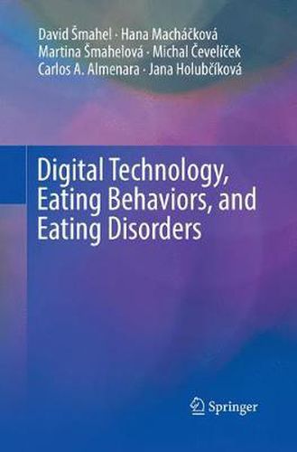 Cover image for Digital Technology, Eating Behaviors, and Eating Disorders