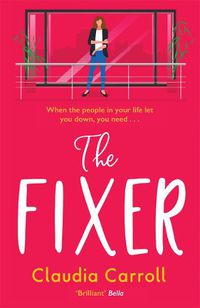Cover image for The Fixer: The new side-splitting novel from bestselling author Claudia Carroll