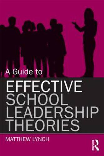 Cover image for A Guide to Effective School Leadership Theories