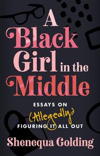 Cover image for A Black Girl in the Middle