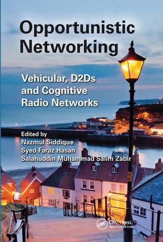 Cover image for Opportunistic Networking: Vehicular, D2D, and Cognitive Radio Networks