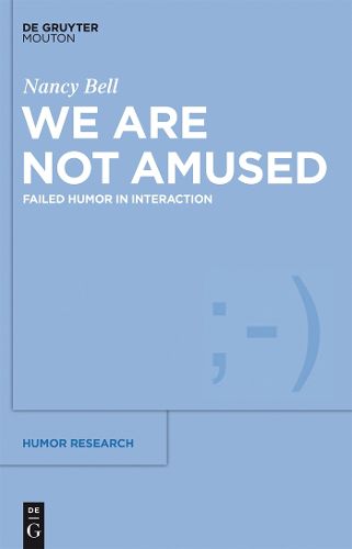 We Are Not Amused: Failed Humor in Interaction