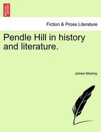 Cover image for Pendle Hill in history and literature.