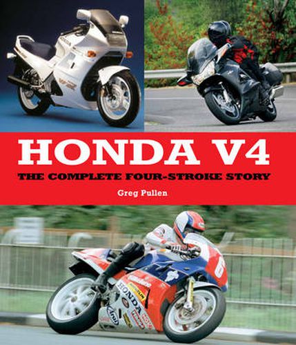 Cover image for Honda V4: The Complete Four-Stroke Story