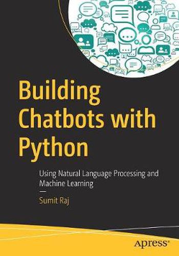 Cover image for Building Chatbots with Python: Using Natural Language Processing and Machine Learning