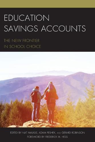 Cover image for Education Savings Accounts: The New Frontier in School Choice