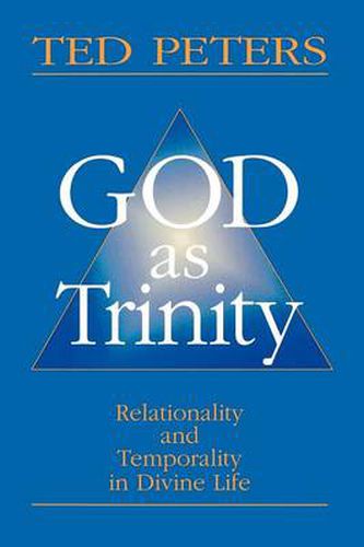 Cover image for God as Trinity: Relationality and Temporality in Divine Life