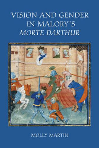 Cover image for Vision and Gender in Malory's Morte Darthur