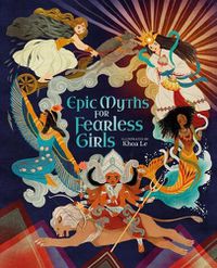 Cover image for Epic Myths for Fearless Girls