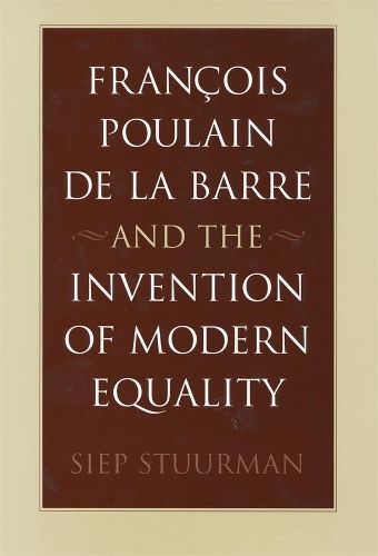 Cover image for Francois Poulain de la Barre and the Invention of Modern Equality