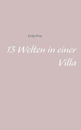 Cover image for 13 Welten in einer Villa