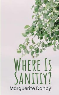 Cover image for Where Is Sanitiy?