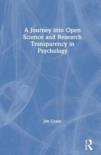 Cover image for A Journey into Open Science and Research Transparency in Psychology