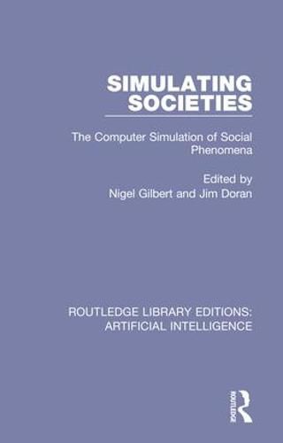 Cover image for Simulating Societies: The Computer Simulation of Social Phenomena