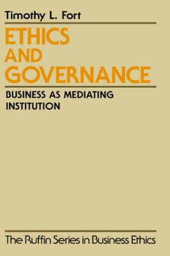 Cover image for Ethics and Governance: Business as Mediating Institution