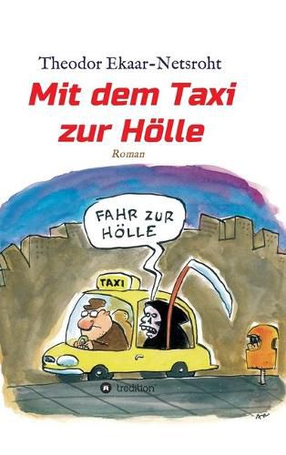 Cover image for Mit dem Taxi zur Hoelle - Als mich der Teufel jagte