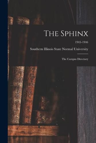 Cover image for The Sphinx: The Campus Directory; 1945-1946