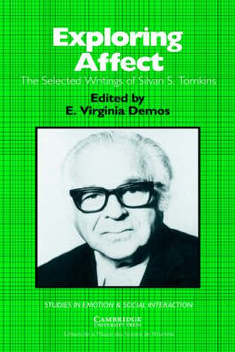 Cover image for Exploring Affect: The Selected Writings of Silvan S Tomkins