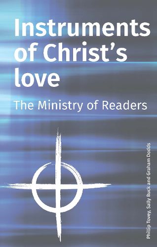 Instruments of Christ's Love: The Ministry of Readers