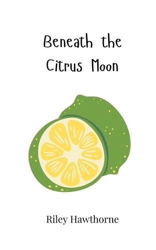 Cover image for Beneath the Citrus Moon