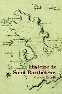 Cover image for Histoire de Saint-Barthelemy