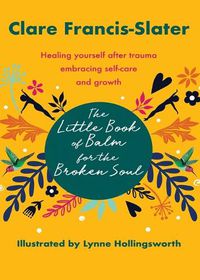 Cover image for The Little Book of Balm for the Broken Soul