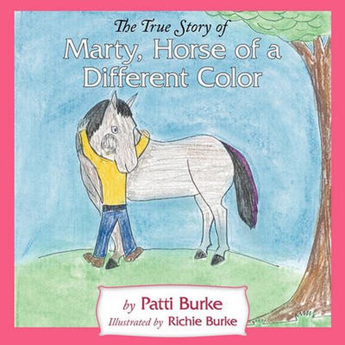 Cover image for The True Story of Marty, Horse of a Different Color