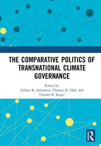 Cover image for The Comparative Politics of Transnational Climate Governance