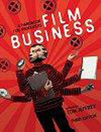 Cover image for Film Business: A Handbook for Producers