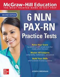 Cover image for McGraw-Hill Education 6 NLN PAX-RN Practice Tests, Second Edition