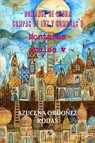 Cover image for Romance De Lunha Compas De Luz y Sombras v Montanas Azules V