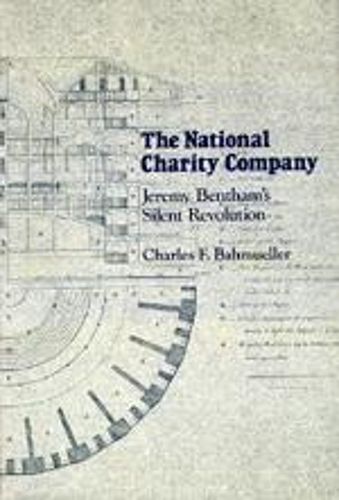 Cover image for The National Charity Company: Jeremy Bentham's Silent Revolution