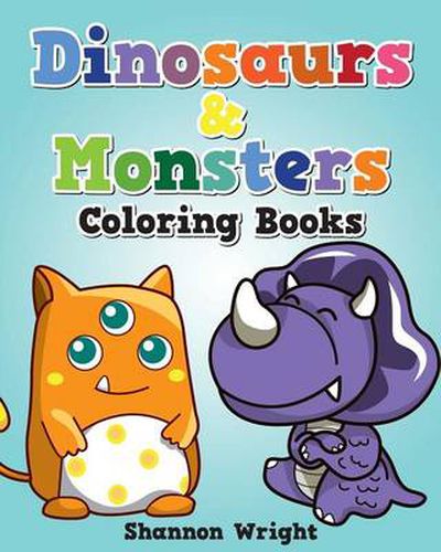 Cover image for Dinosaurs & Monsters Coloring Book