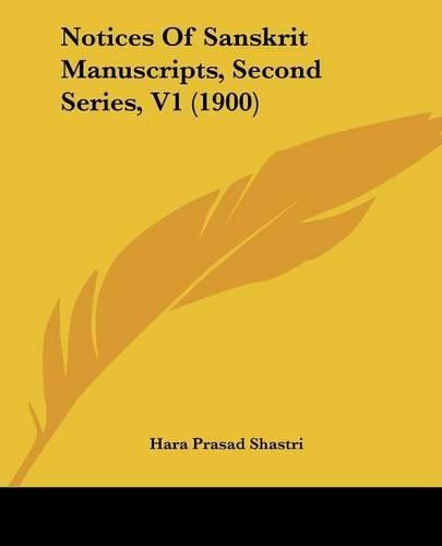 Cover image for Notices of Sanskrit Manuscripts, Second Series, V1 (1900)