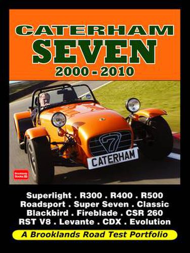 Caterham Seven 2000-2010 Road Test Portfolio