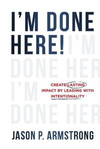 Cover image for I'm Done Here