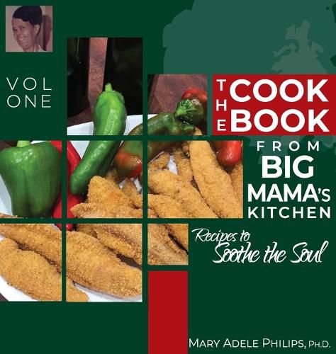 The Cookbook from Big Mama's Kitchen: Recipes to Soothe the Soul