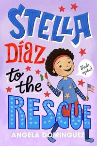 Cover image for Stella Diaz to the Rescue