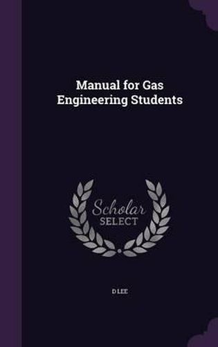 Cover image for Manual for Gas Engineering Students