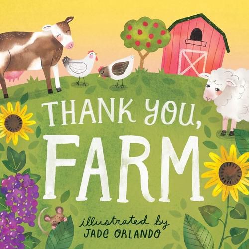 Thank You, Farm: A Board Book