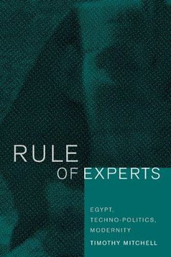 Cover image for Rule of Experts: Egypt, Techno-Politics, Modernity