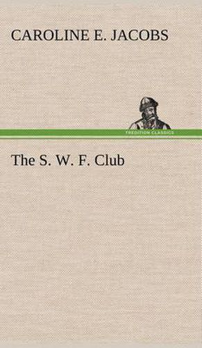 Cover image for The S. W. F. Club