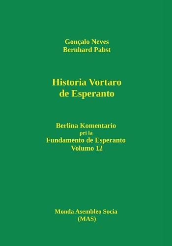Cover image for Historia Vortaro de Esperanto: Berlina Komentario Pri La Fundamento de Esperanto, Volumo 12