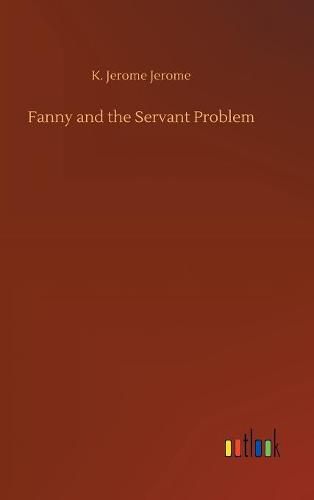 Fanny and the Servant Problem